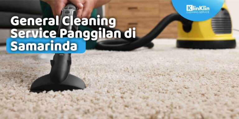 General Cleaning Service Panggilan di Samarinda