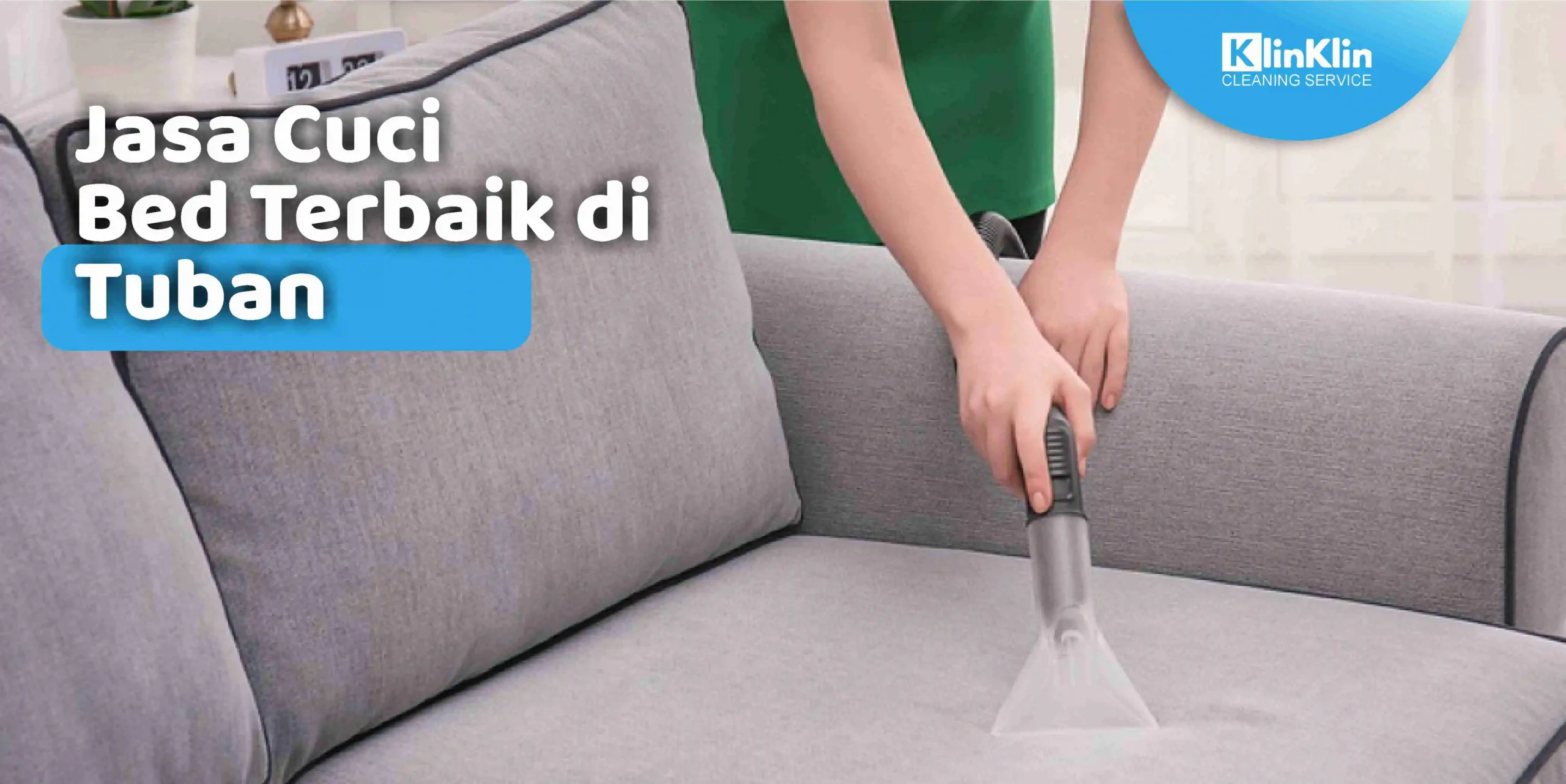 Jasa Cuci Bed Terbaik di Tuban