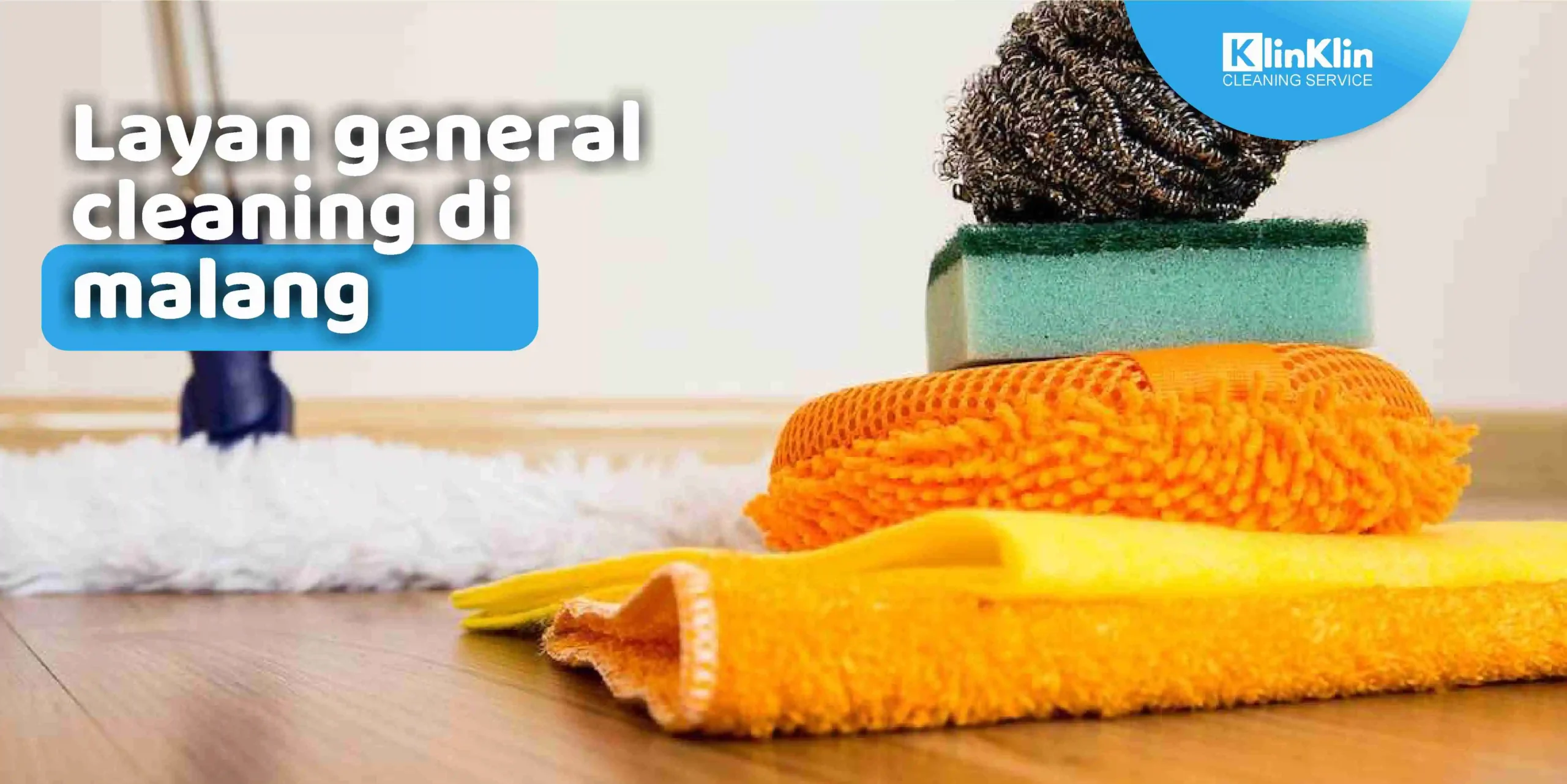 Layanan General Cleaning di Malang