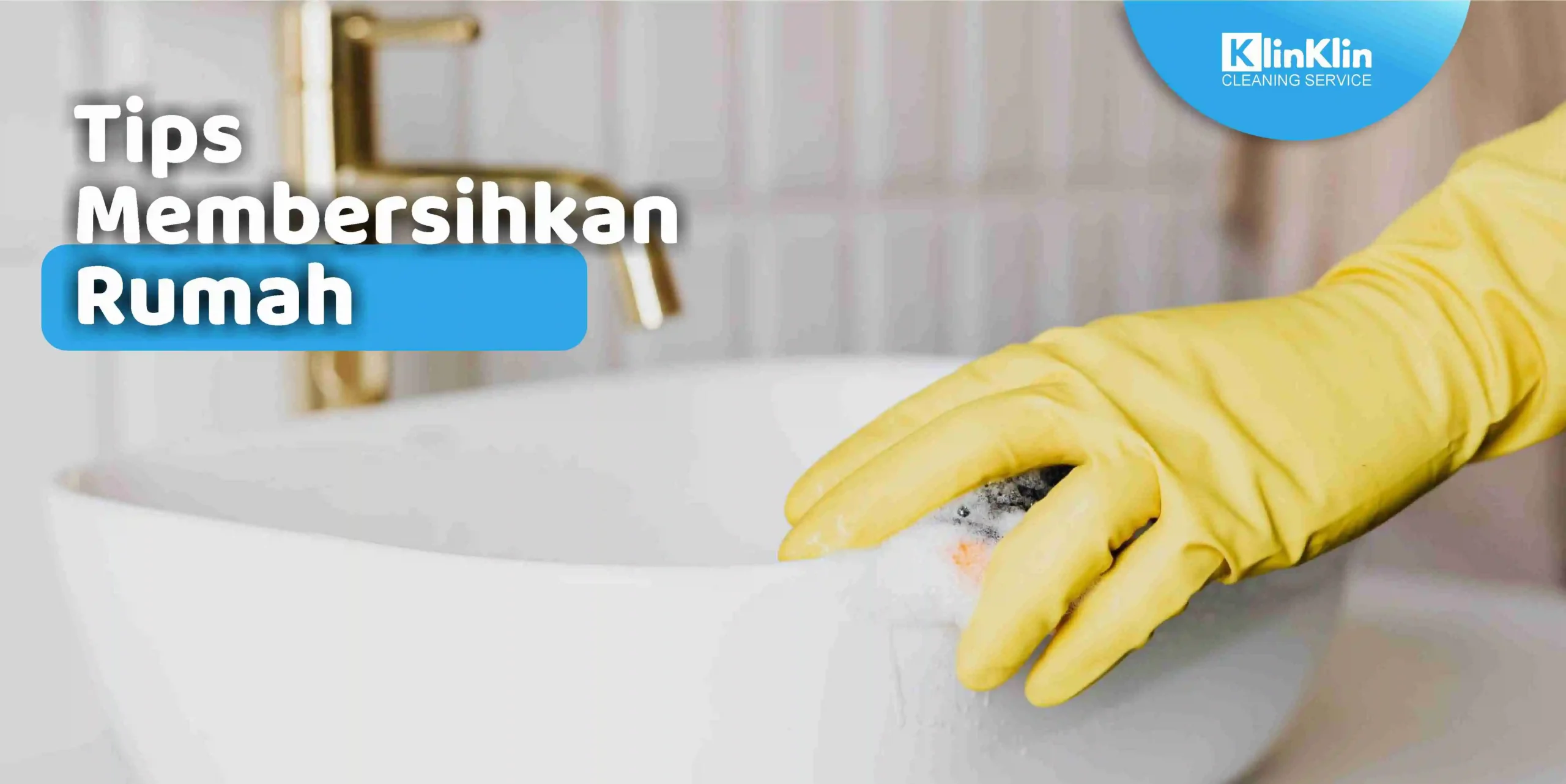 Tips Membersihkan Rumah