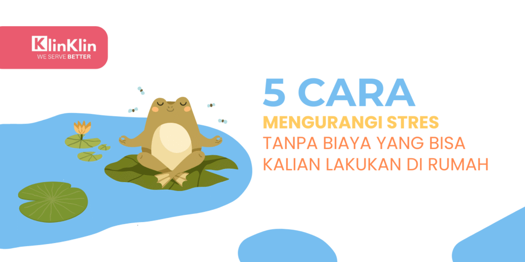 Cover artikel "5 cara mengurangi stres tanpa biaya yang bisa kalian lakukan di rumah"