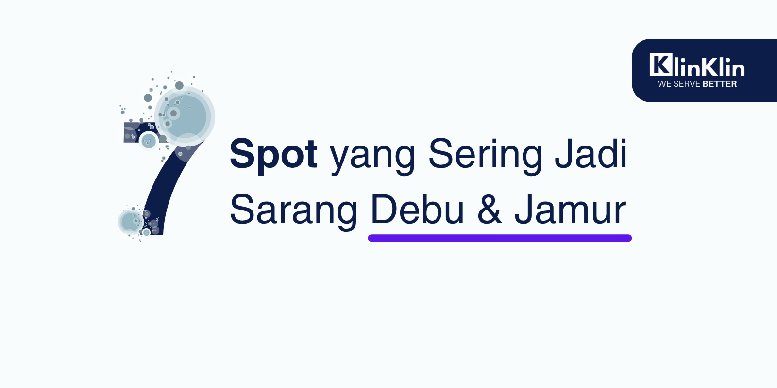 Cover untuk bagian sub-judul yang berisikan teks "7 Spot yang sering jadi sarang debu dan jamur"