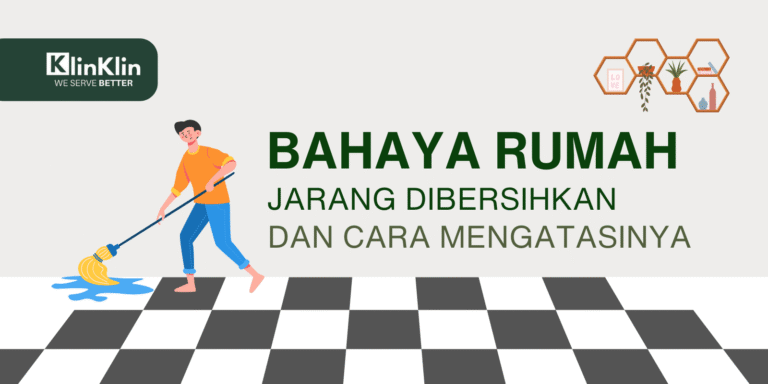 Cover artikel berjudul "BAHAYA RUMAH JARANG DIBERSIHKAN DAN CARA MENGATASINYA"