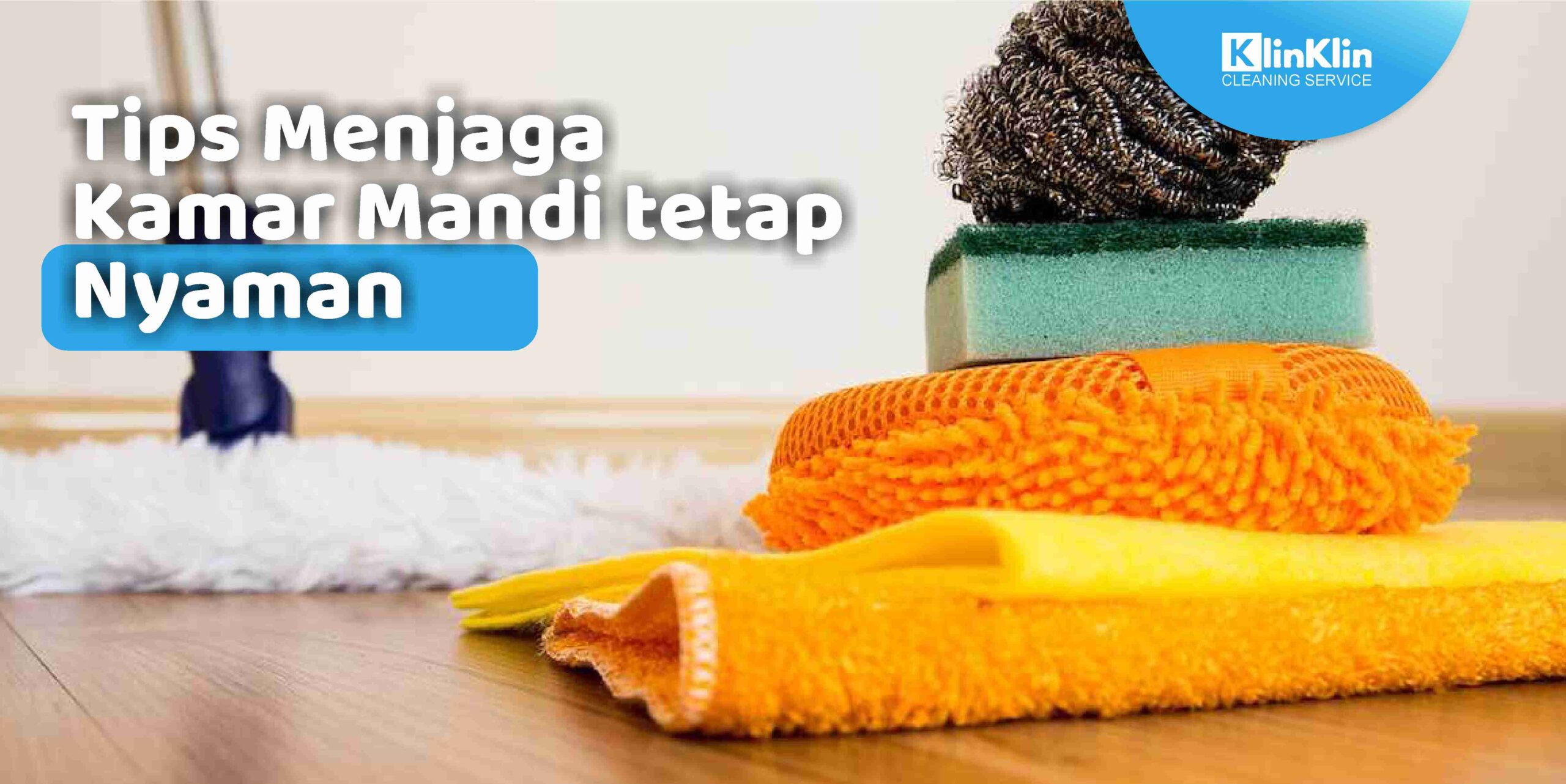Tips Menjaga Kamar Mandi tetap Nyaman