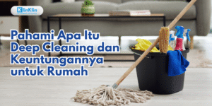 Deep Cleaning KlinKlin