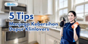 5 Tips Menjaha Kebersihan Dapur