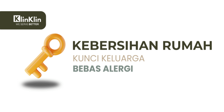 Cover artikel judul "Kebersihan Rumah, Kunci Keluarga Bebas Alergi"