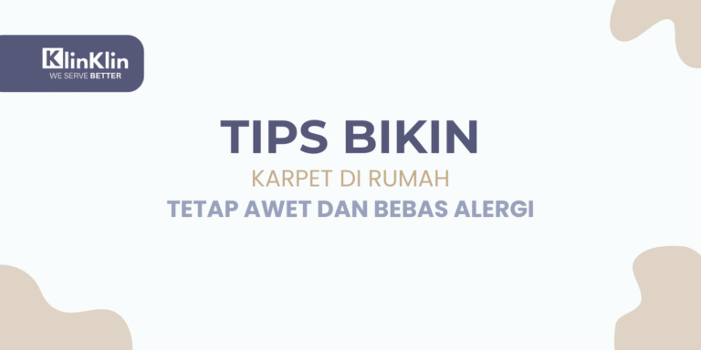 Cover artikel judul "Tips Bikin Karpet di Rumah Tetap Awet dan Bebas Alergi"