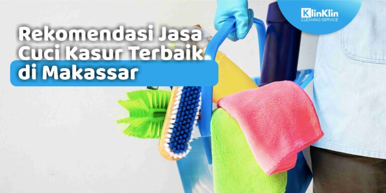 Rekomendasi Jasa Cuci Kasur Terbaik di Makassar