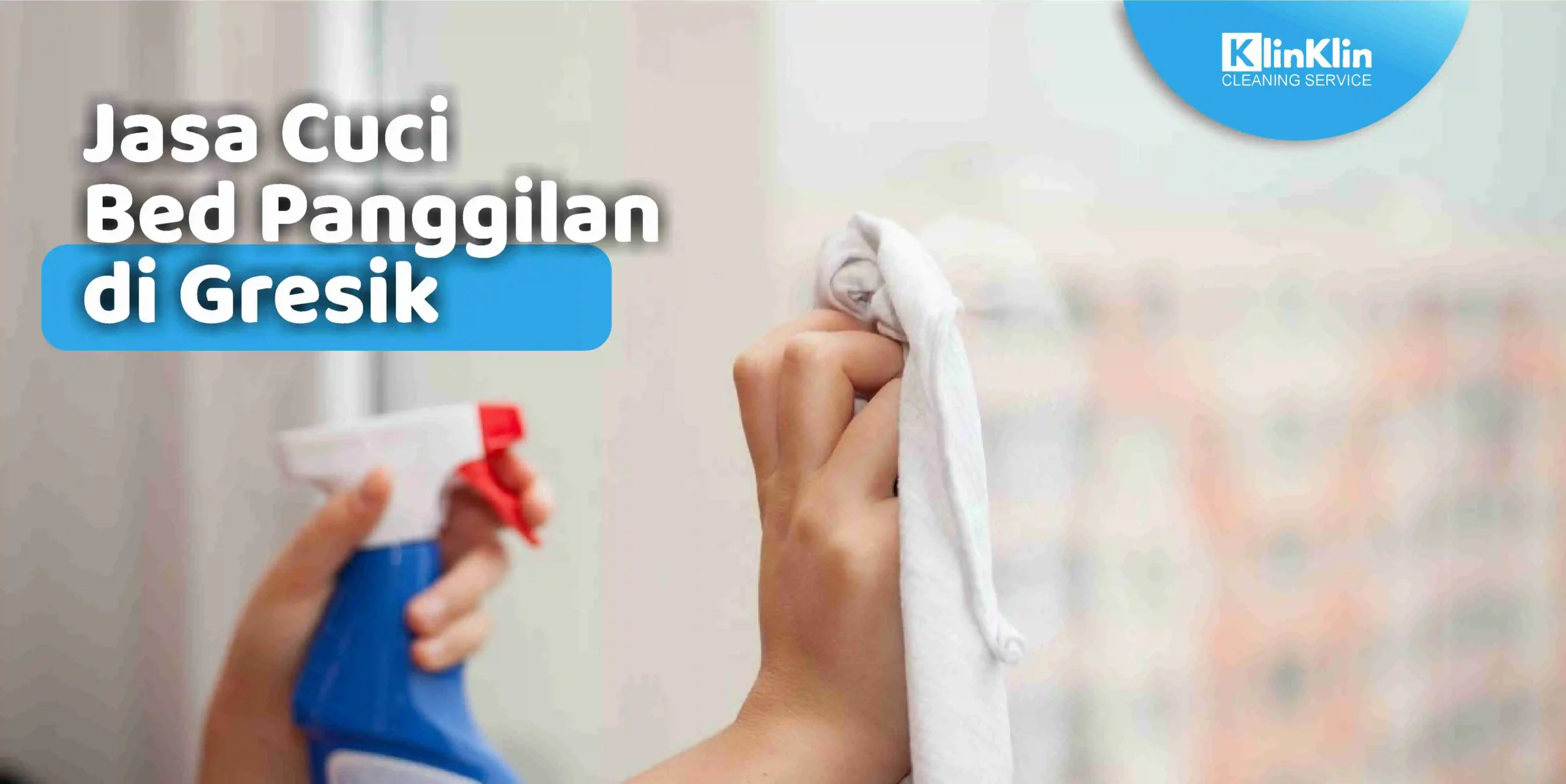 Jasa Cuci Bed Panggilan di Gresik