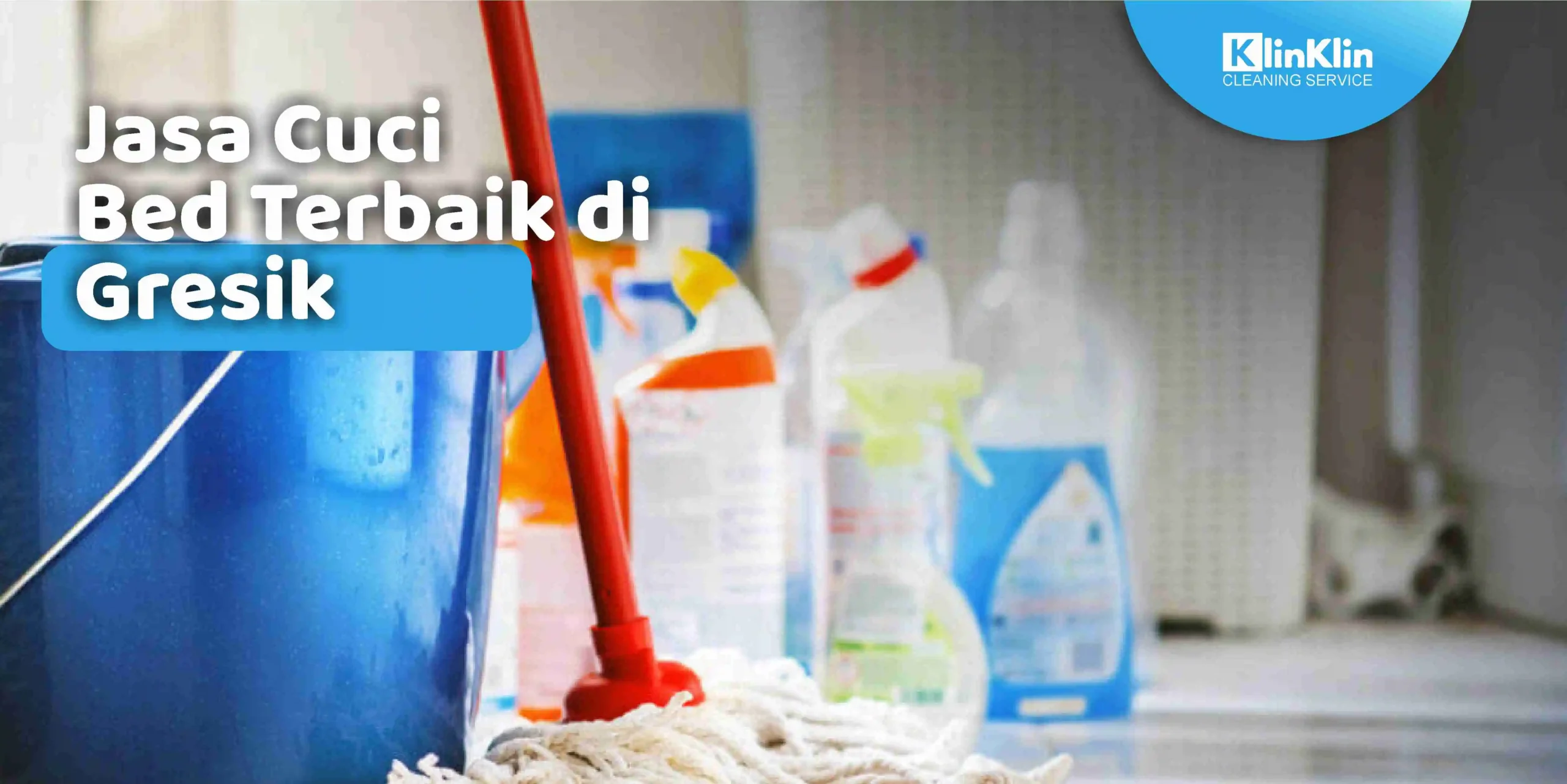 Jasa Cuci Bed Terbaik di Gresik