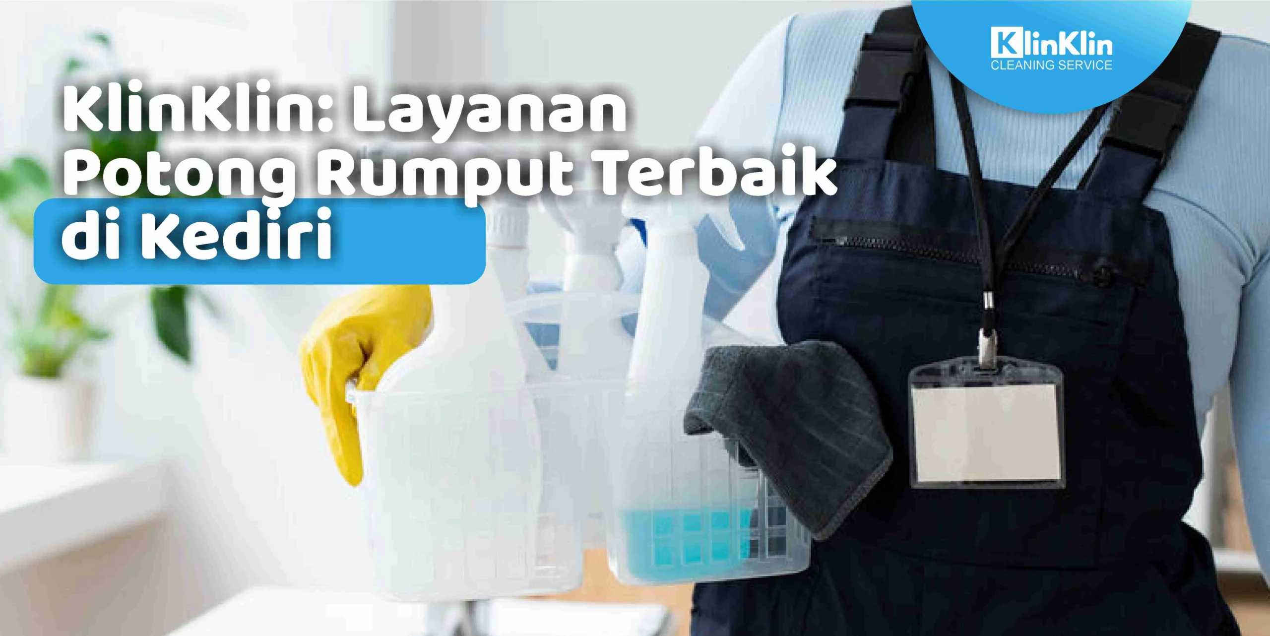 KlinKlin: Layanan Potong Rumput Terbaik di Kediri
