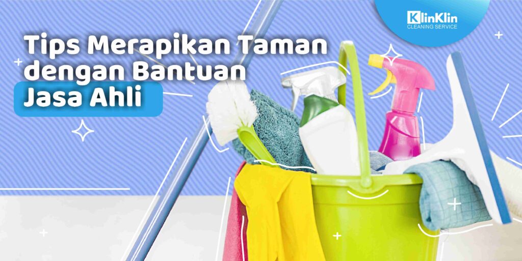 Tips Merapikan Taman dengan Bantuan Jasa Ahli