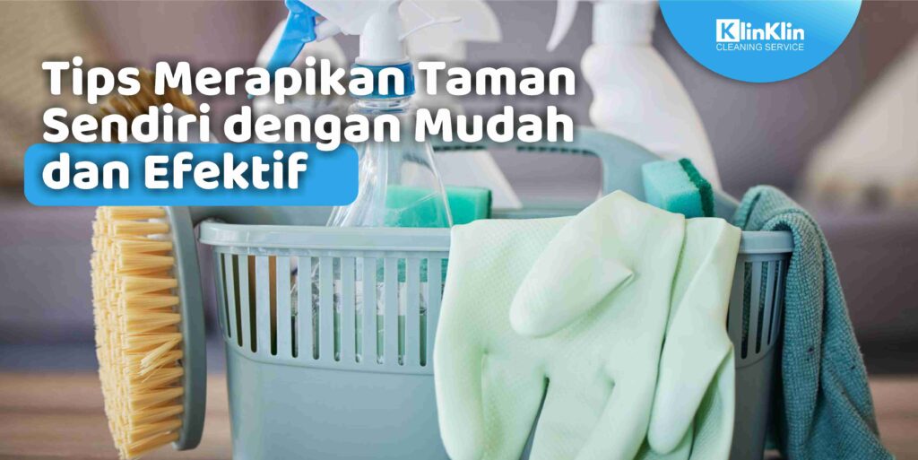 Tips Merapikan Taman Sendiri dengan Mudah dan Efektif