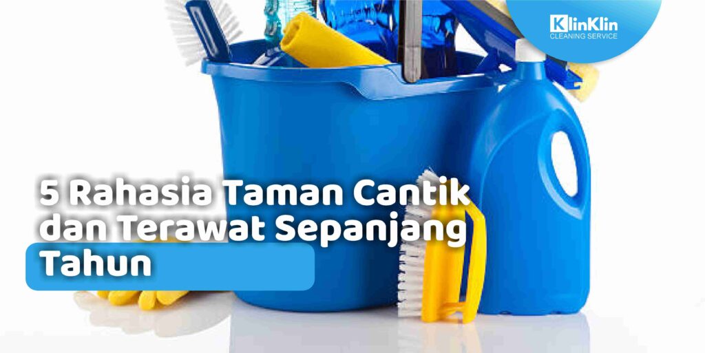 5 Rahasia Taman Cantik dan Terawat Sepanjang Tahun