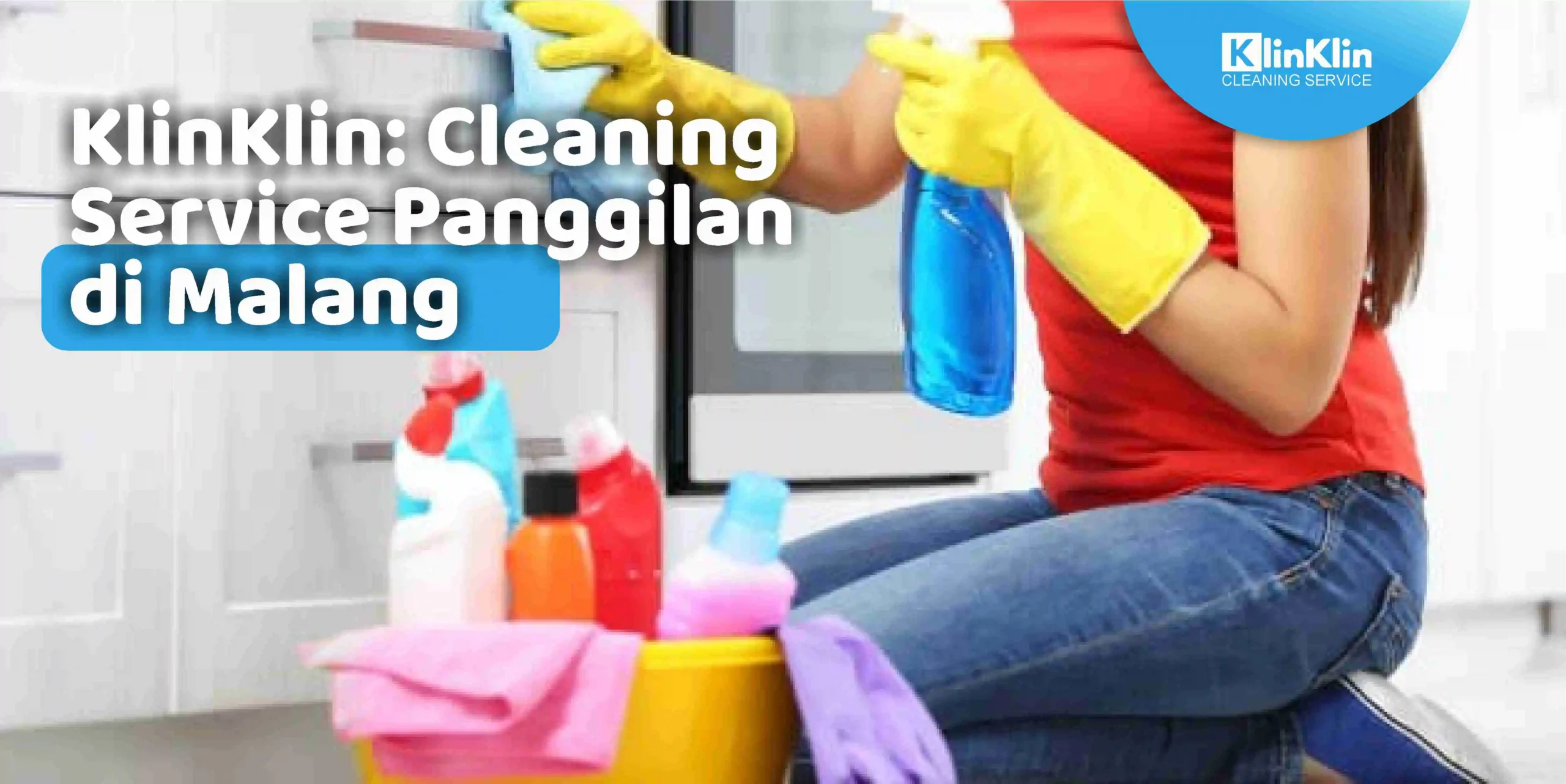 KlinKlin: Cleaning Service Panggilan di Malang