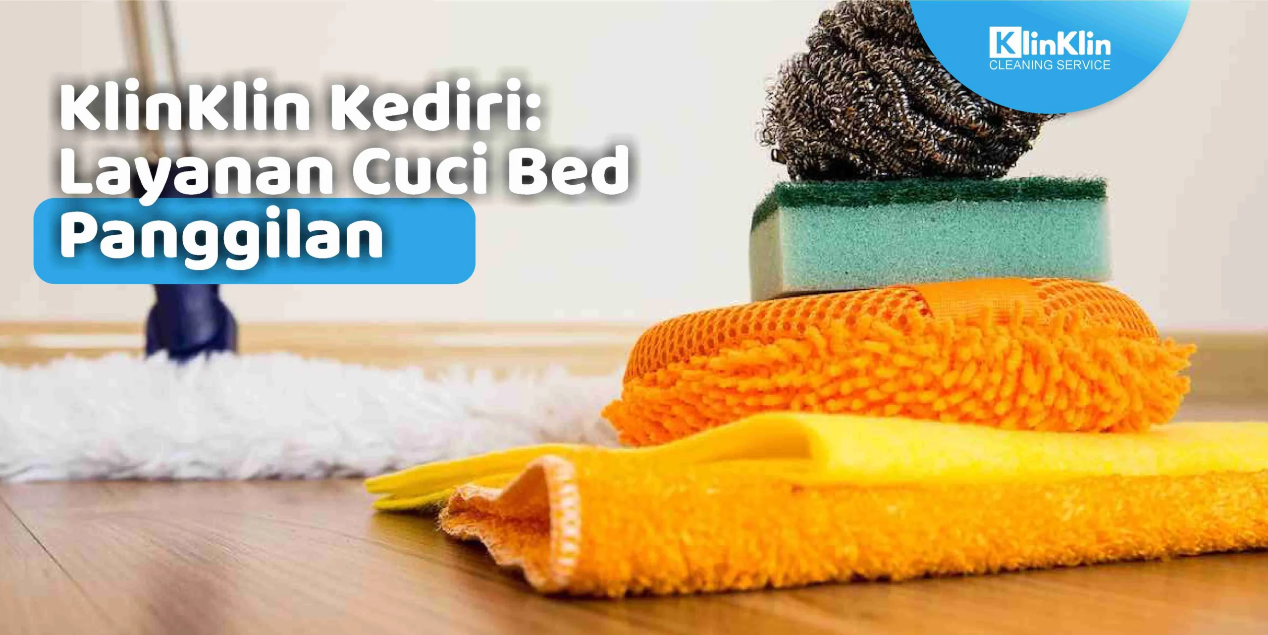KlinKlin Kediri: Layanan Cuci Bed Panggilan