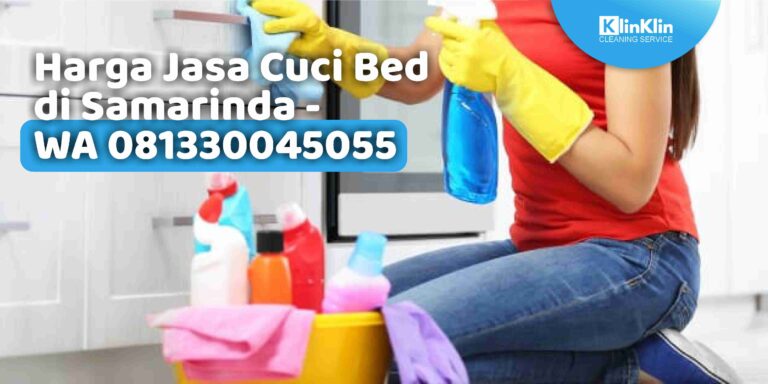 Harga Jasa Cuci Bed di Samarinda