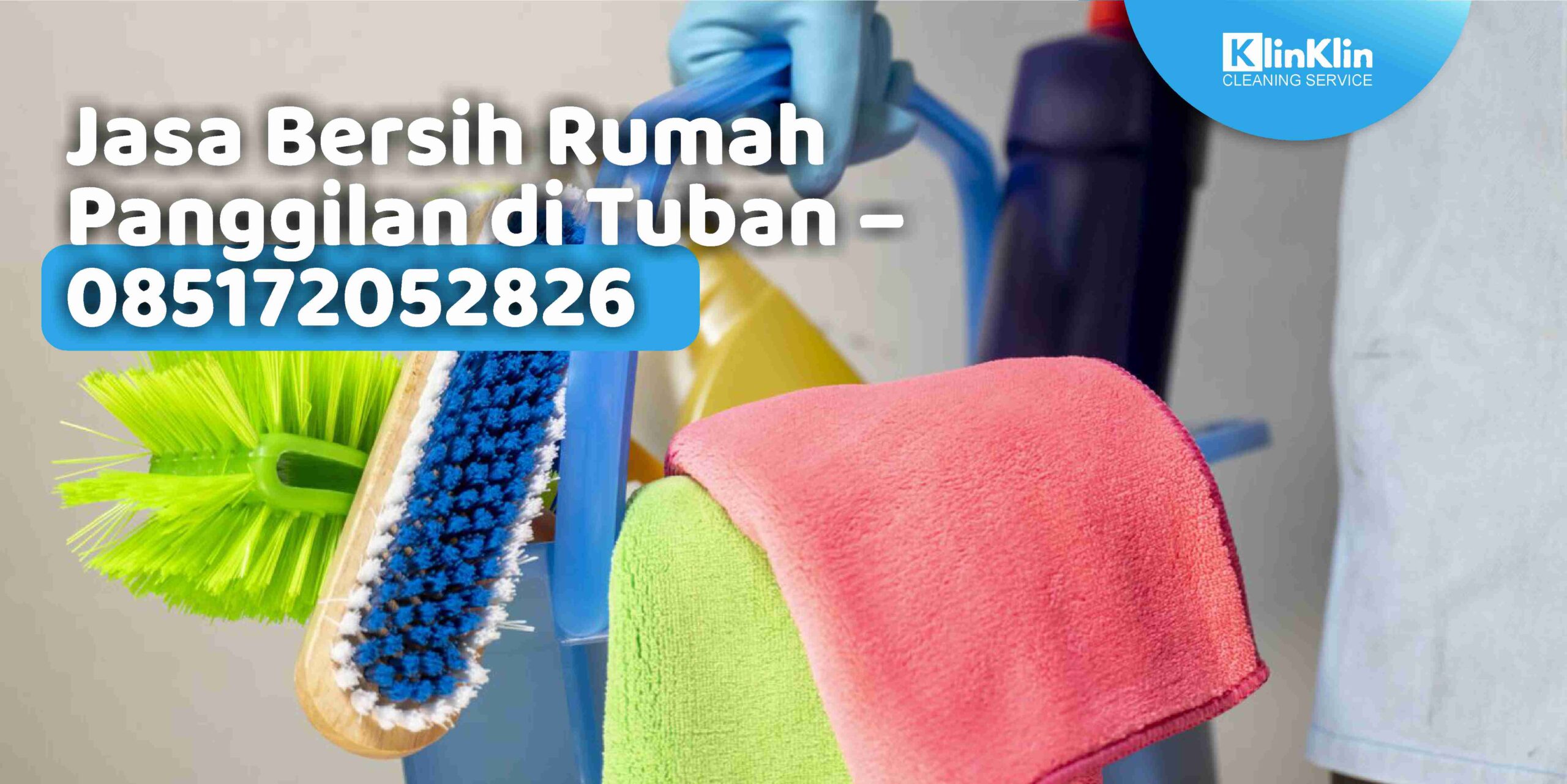 Jasa Bersih Rumah Panggilan di Tuban