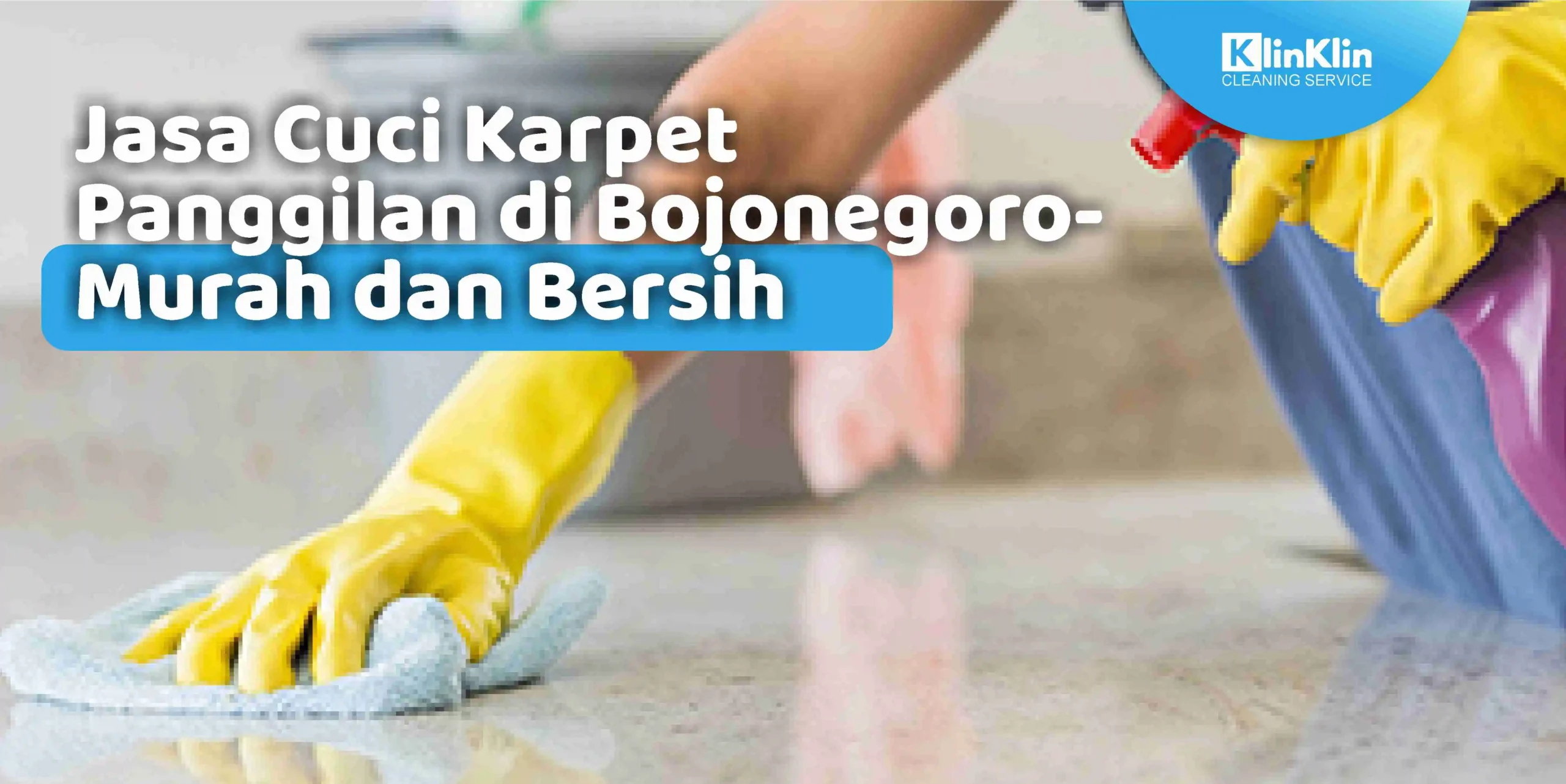 Jasa Cuci Karpet Panggilan di Bojonegoro- Murah dan Bersih