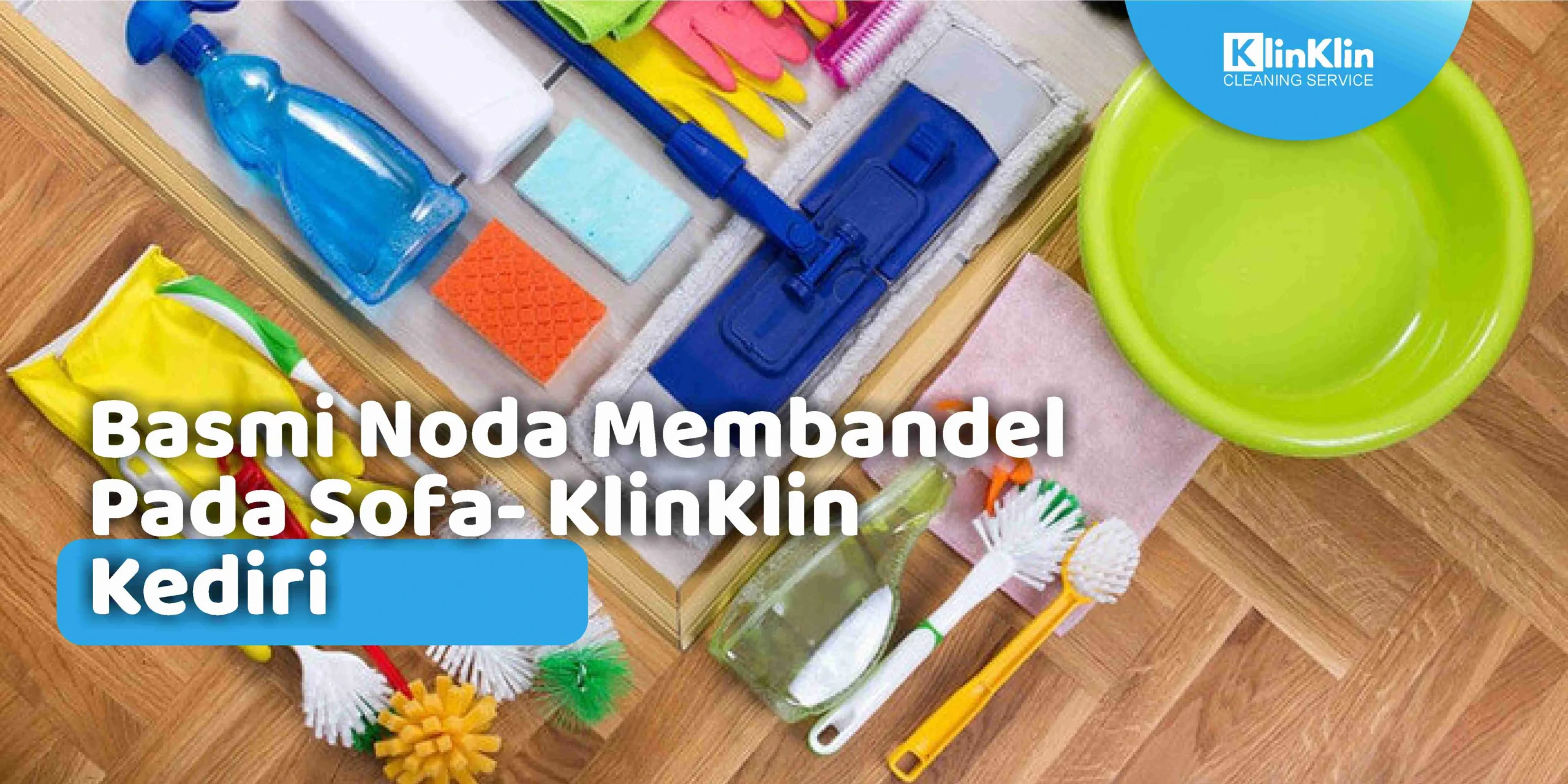 Basmi Noda Membandel Pada Sofa-KlinKlin Kediri