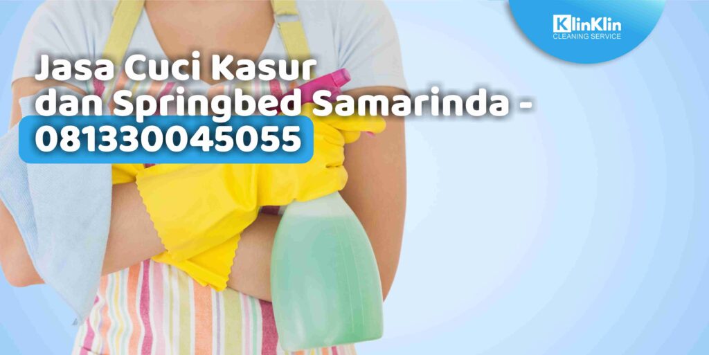 Jasa Cuci Kasur dan Springbed Samarinda