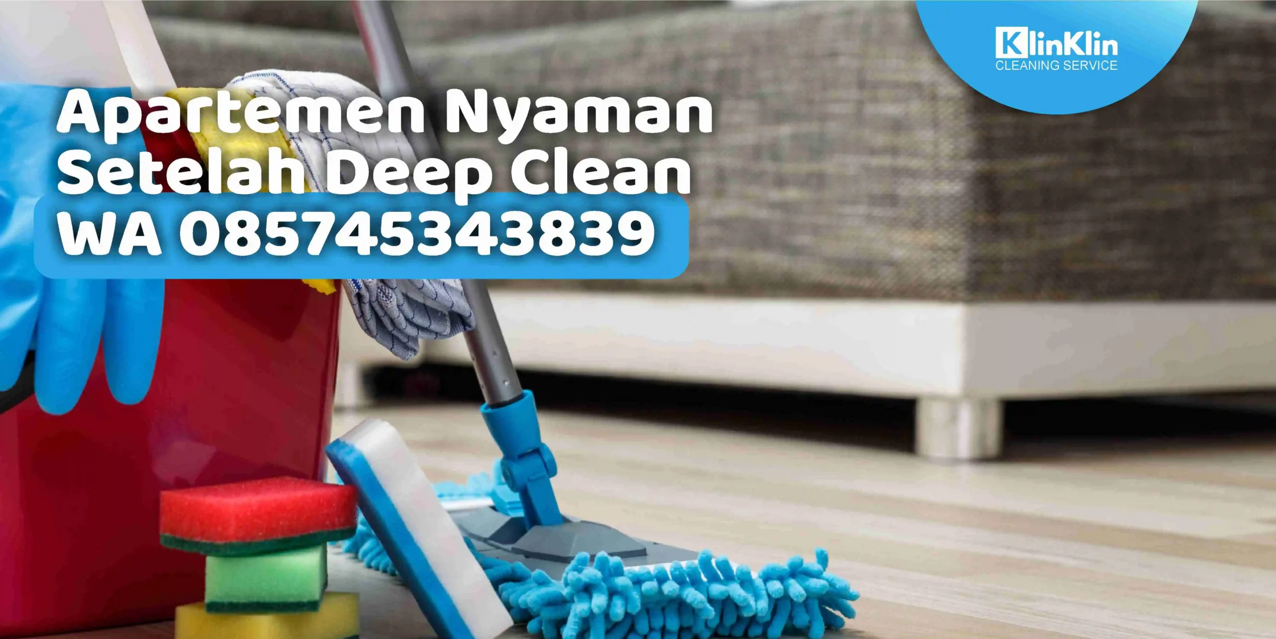 Apartemen Nyaman Setelah Deep Clean WA 085745343839