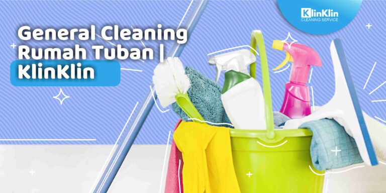 General Cleaning Rumah Tuban