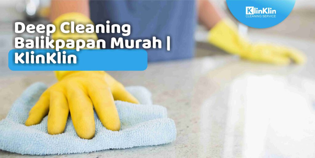Deep Cleaning Balikpapan Murah