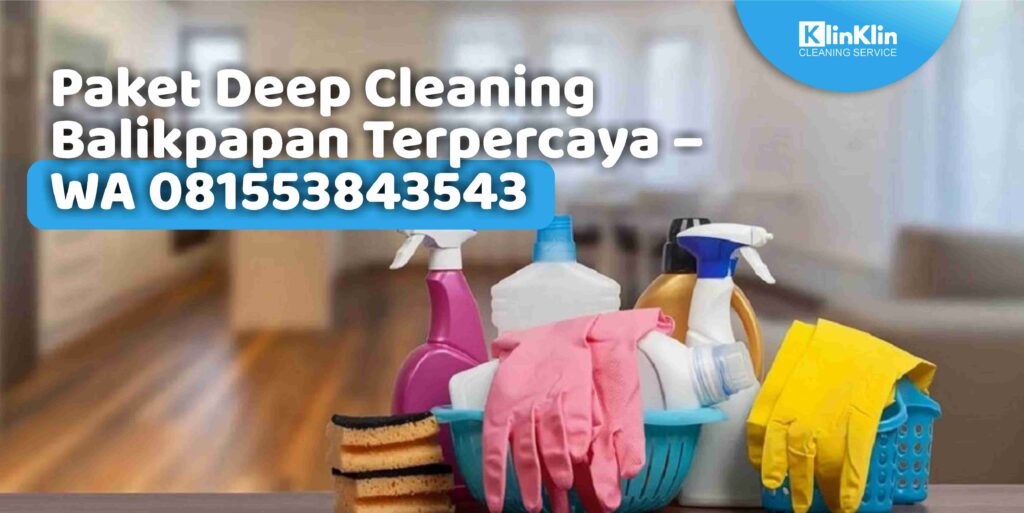 Paket Deep Cleaning Balikpapan Terpercaya