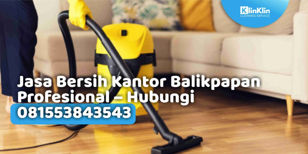 Jasa Bersih Kantor Balikpapan Profesional