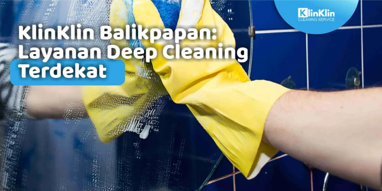 Layanan Deep Cleaning Terdekat