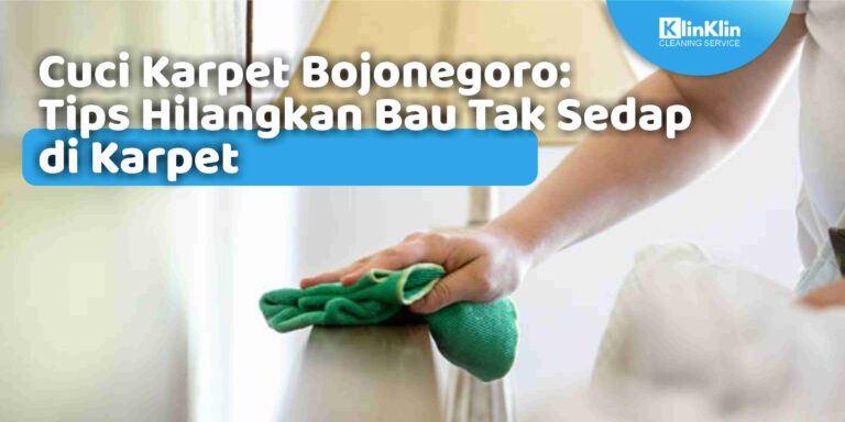 Cuci Karpet Bojonegoro Tips Hilangkan Bau Tak Sedap di Karpet