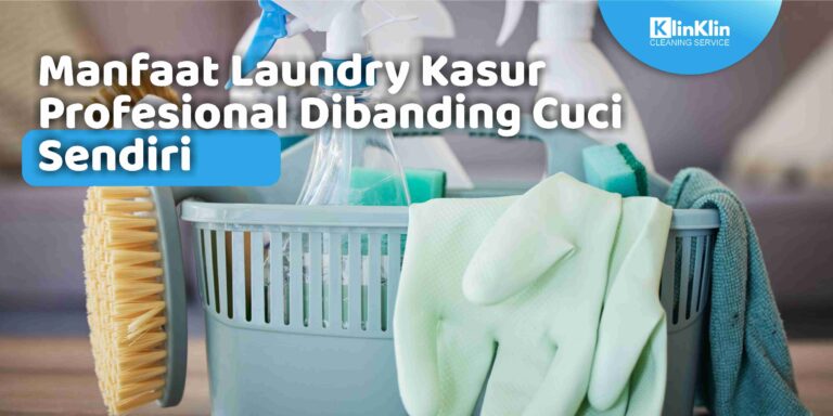 Manfaat Laundry Kasur Profesional Dibanding Cuci Sendiri