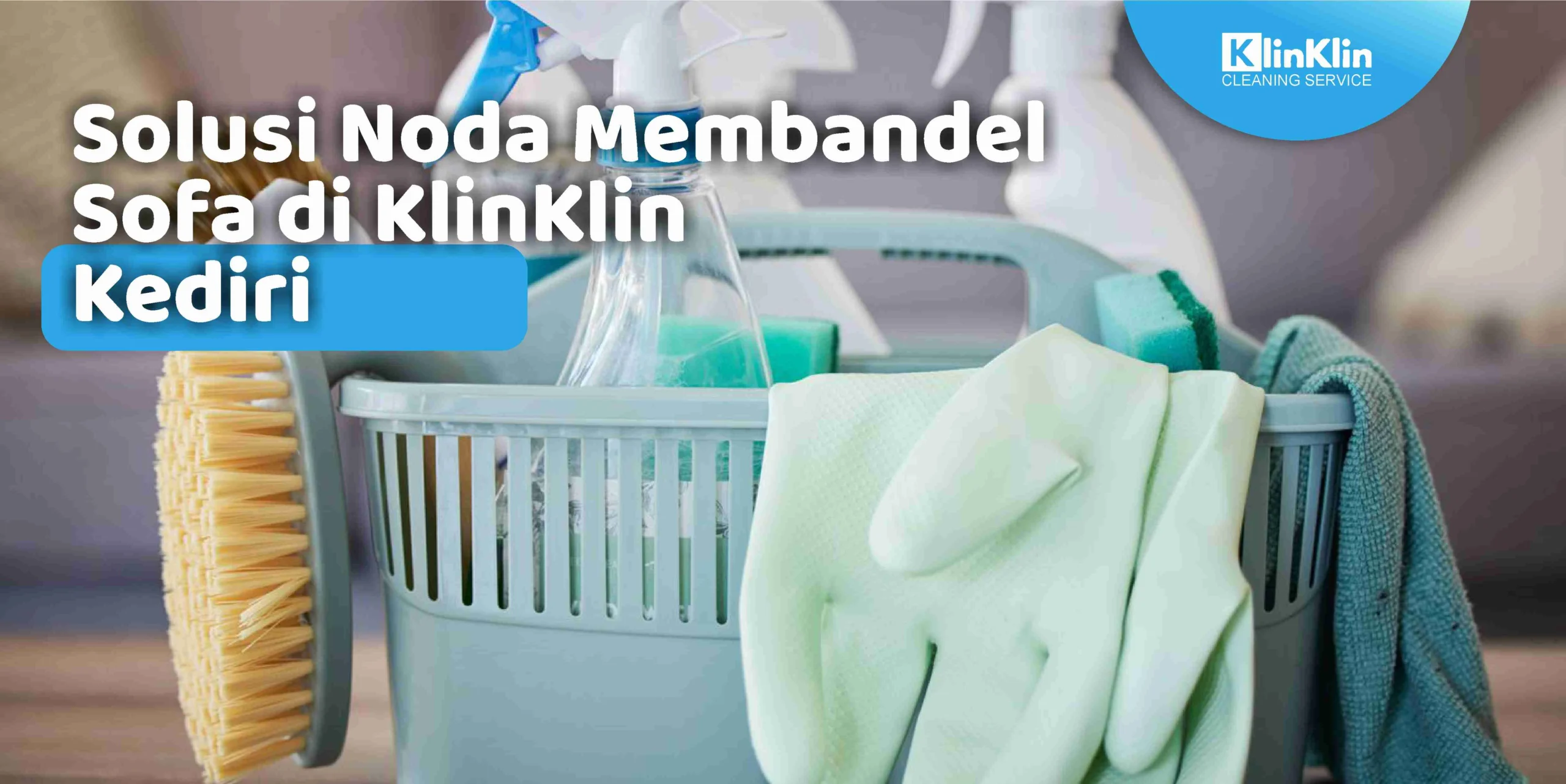 Solusi Noda Membandel Sofa di KlinKlin Kediri
