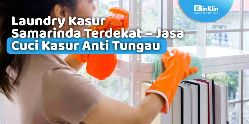 Laundry Kasur Samarinda Terdekat – Jasa Cuci Kasur Anti Tungau
