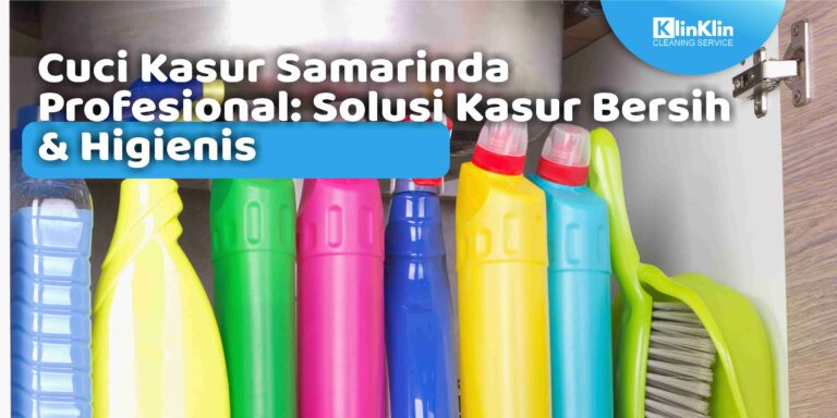 Cuci Kasur Samarinda Profesional: Solusi Kasur Bersih & Higienis