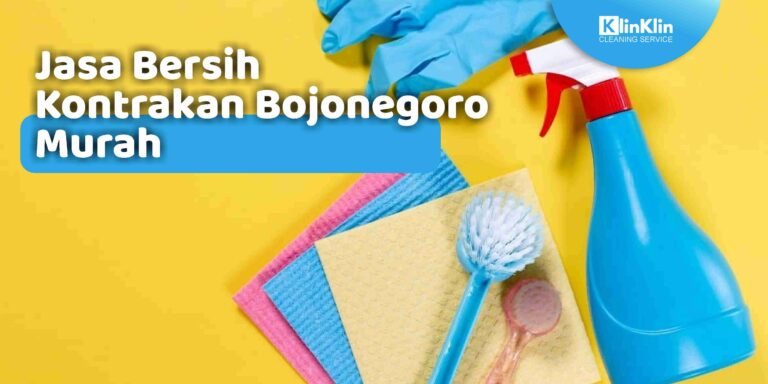 Jasa Bersih Kontrakan Bojonegoro Murah