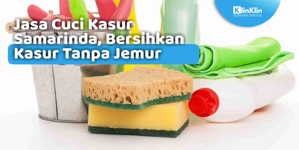 Jasa Cuci Kasur Samarinda, Bersihkan Kasur Tanpa Jemur