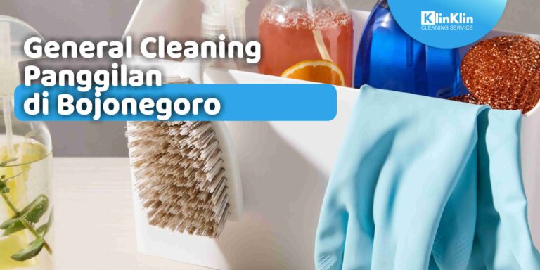 General Cleaning Panggilan di Bojonegoro