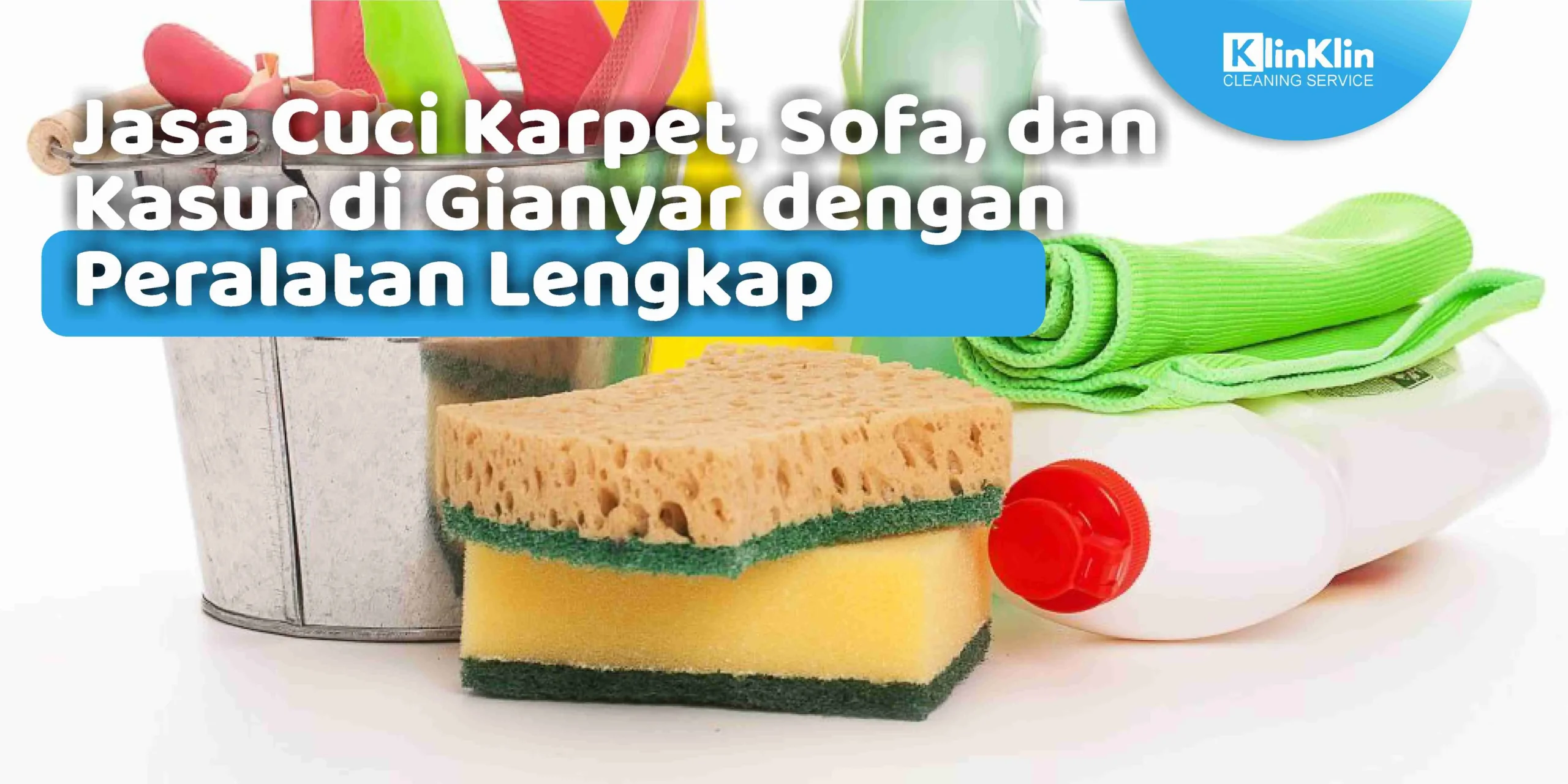 Jasa Cuci Karpet, Sofa, dan Kasur di Gianyar dengan Peralatan Lengkap